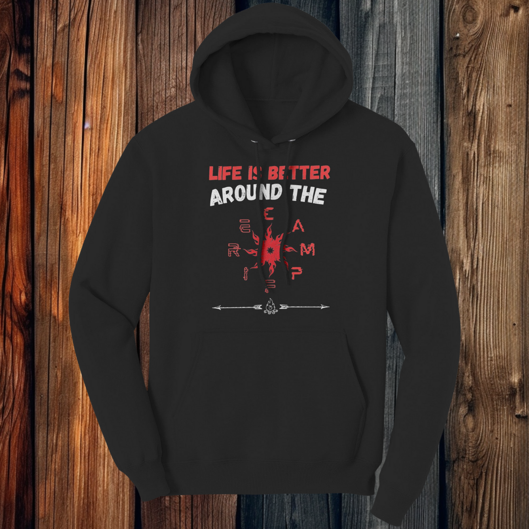 Life is Better around the Campfire hoodie