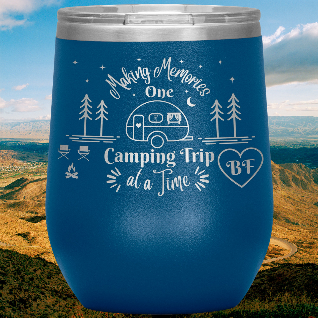 Personalized Camping Wine Tumbler, Making Memories One Camping Trip at a Time, Polar Camel Snap on Acrylic Sipper Lid, Vacuum Insulated, Camping Gear, RV Accessories, Gift for Campers