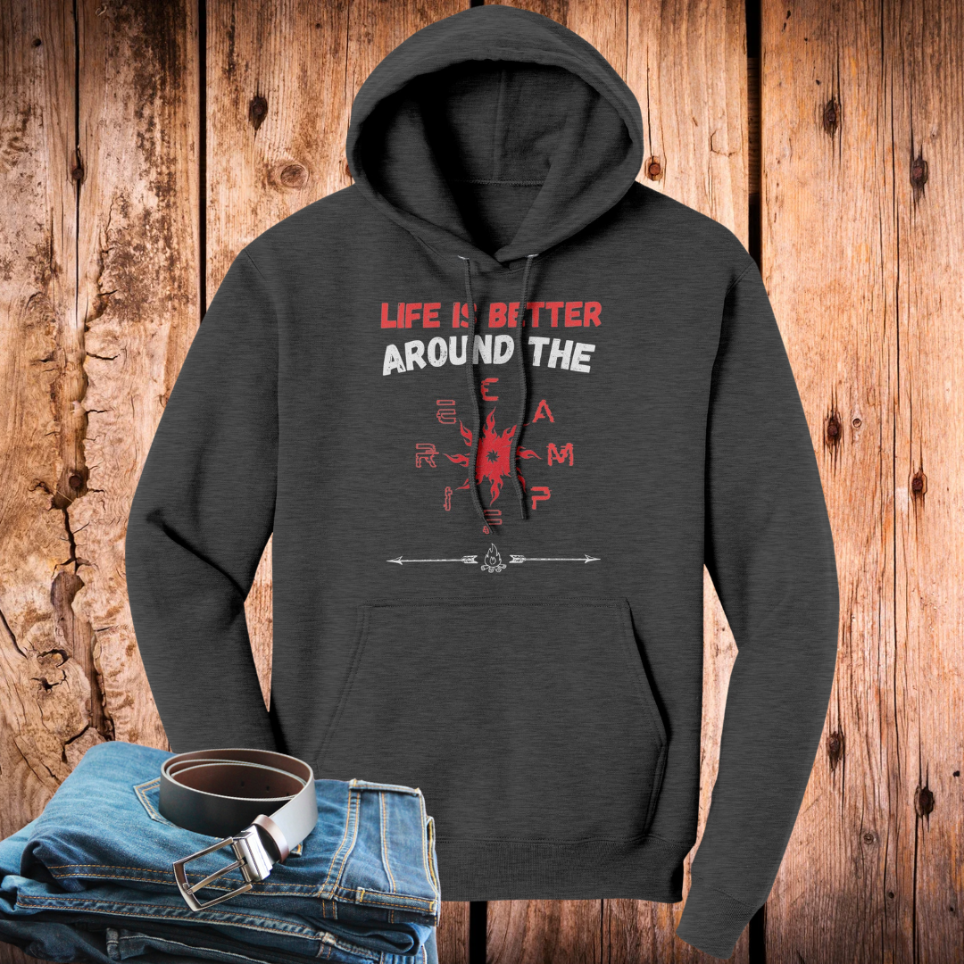 Life is Better around the Campfire hoodie