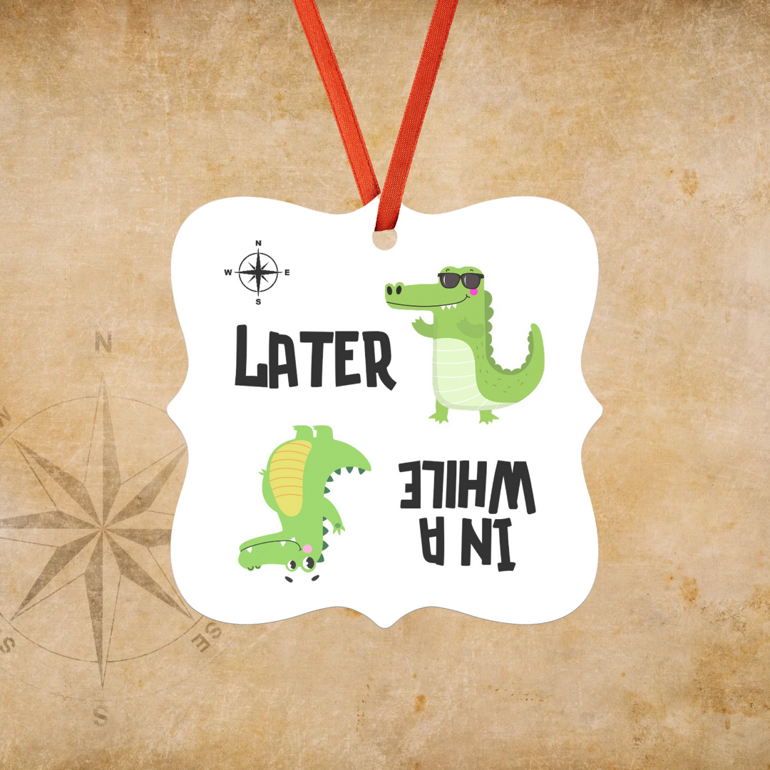 Later Gator In a While Crocodile Ornament, Funny Animal Ornament, Sarcastic Alligator Crocodile Ornament, Funny Saying Ornament, Funny Gift for Friend, Gift for Child, Kid's Bedroom Decoration, Gift for Reptile Lover