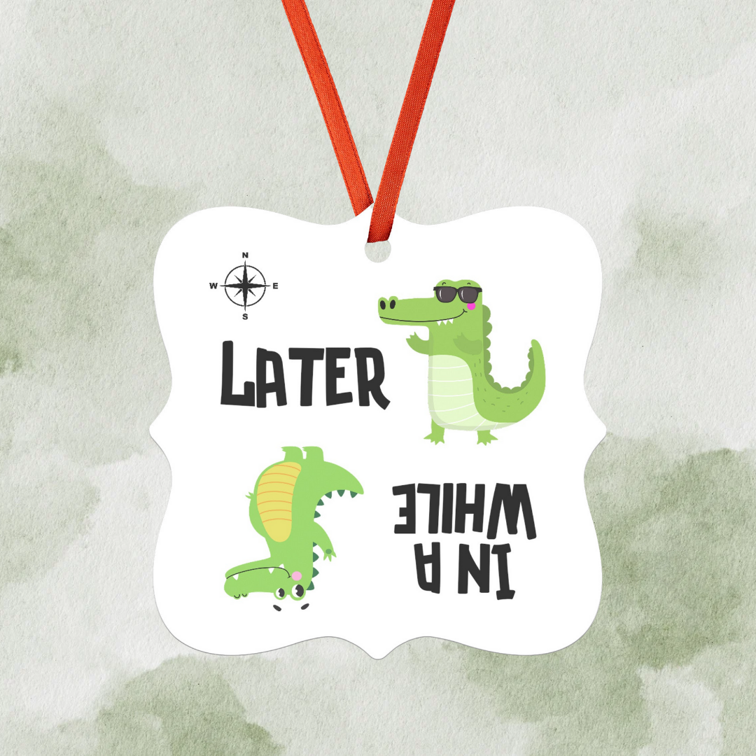 Later Gator In a While Crocodile Ornament, Funny Animal Ornament, Sarcastic Alligator Crocodile Ornament, Funny Saying Ornament, Funny Gift for Friend, Gift for Child, Kid's Bedroom Decoration, Gift for Reptile Lover
