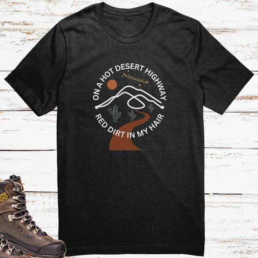 Desert Highway Shirt, Road Trip Tshirt, Travel Tee, Camping Shirt, Hiking Tshirt, Gift for Adventurer